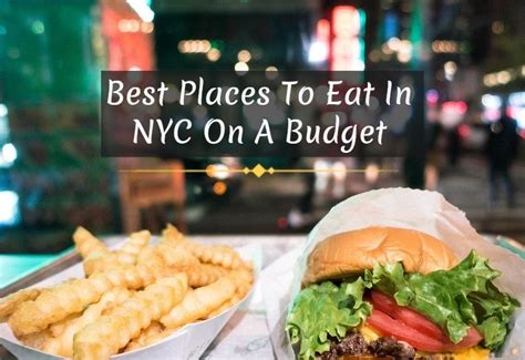 Know 7 Best Places To Eat In Nyc On A Budget City Village News