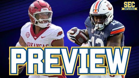 Auburn Vs Arkansas Preview And Predictions 2024 Sec Football Youtube