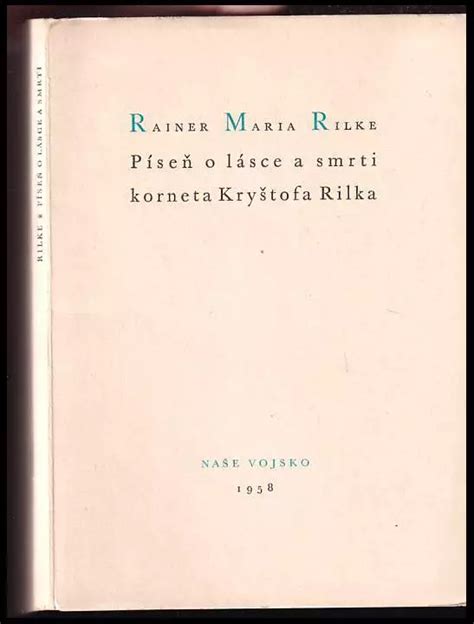 Píseň o lásce a smrti korneta Kryštofa Rilka Rainer Maria Rilke