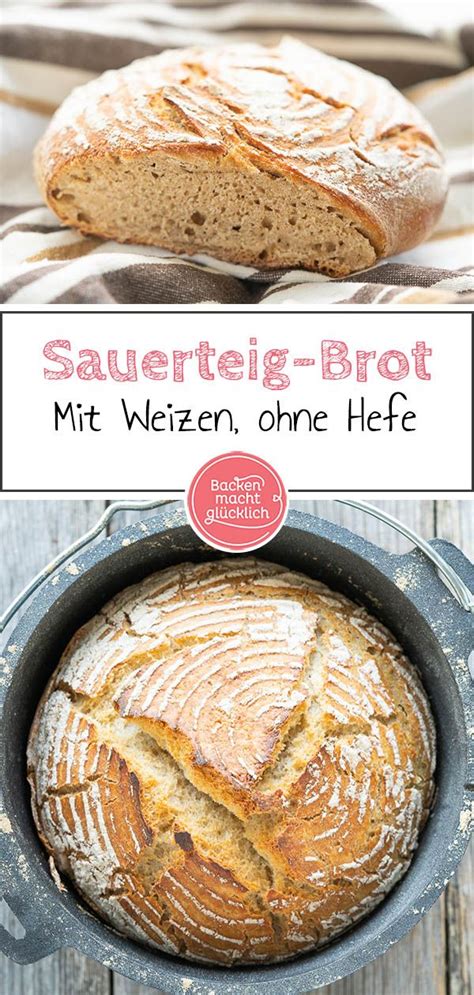 Weizen Sauerteig Brot Ohne Hefe Backen Macht Gl Cklich Rezept