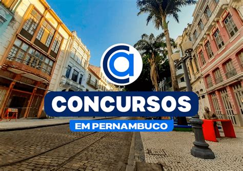 Concursos e seleções em Pernambuco 1 188 vagas são oferecidas