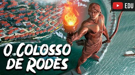 O Colosso De Rodes As Sete Maravilhas Do Mundo Antigo Foca Na