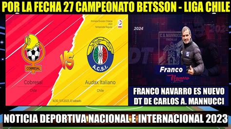 Fecha 27 Cobresal Recibe Al Audax Italiano 2023 Franco Navarro Es