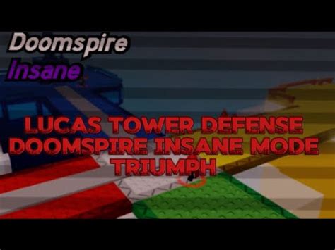 Lucas Tower Defense Doomspire Insane Mode Triumph Youtube