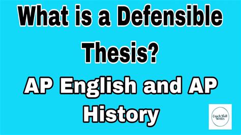 How To Write A Defensible Thesis For Ap Lang Ap Lit And Ap History