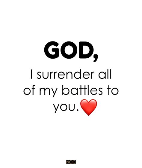 God I Surrender All Of My Battles To You Pictures Photos And Images