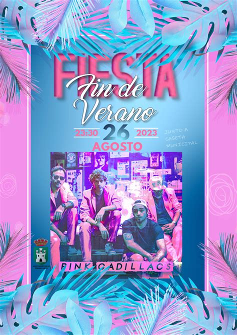 Fiesta Fin De Verano Actuaci N Del Grupo Pink Cadillacs Ayuntamiento