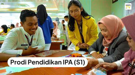 Unnes Tv Mengapa Kuliah Pendidikan Ipa Unnes Youtube