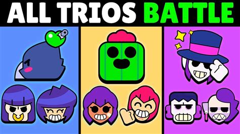 All Trios BATTLE In Brawl Stars YouTube