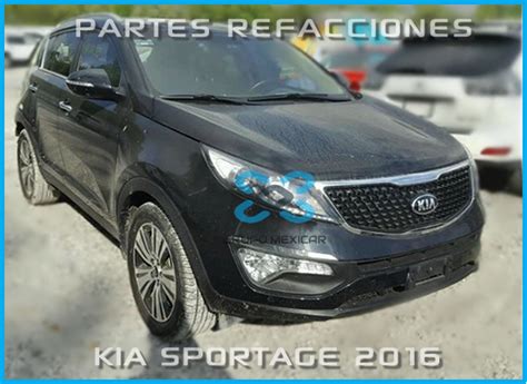 KIA SPORTAGE PARTES REFACCIONES AUTOPARTES PIEZAS 2016 – GRUPO MEXICAR