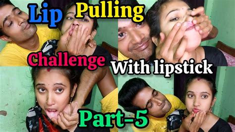 Lip Pulling Challenge Video Lip Lip Pulling With Lipstick Challenge