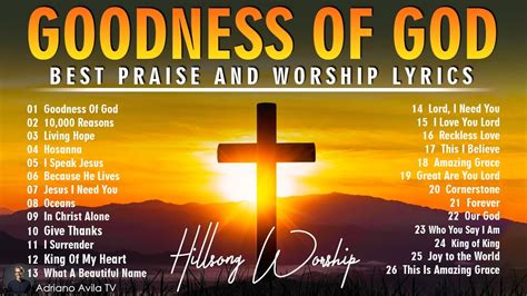 Hillsong Worship Christian Worship Songs 2024 🙏 Best Praise And Worship Lyrics Goodness Of God