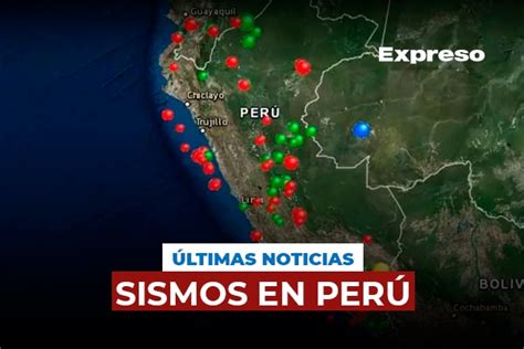 Sismos En Perú Hoy Consulte El Reporte Actualizado Del Igp