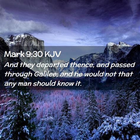 Mark 930 Kjv And They Departed Thence And Passed Through