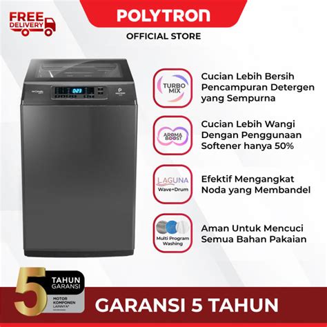 POLYTRON Mesin Cuci Top Loading 1 Tabung 9 Kg Zeromatic Laguna PAW