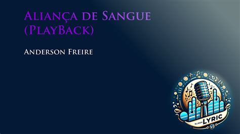 Anderson Freire Aliança de Sangue PlayBack Slider Lyric v³