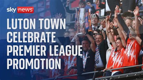 Watch live: Luton Town FC celebrate Premier League promotion with an ...