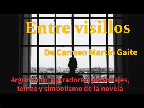 Descubre Las Obras M S Importantes De Carmen Mart N Gaite Un Recorrido