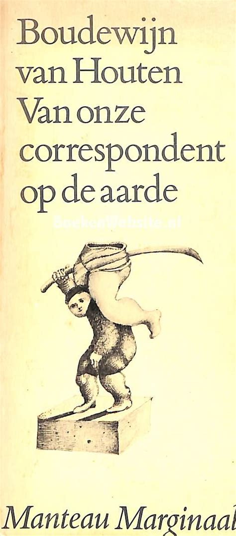 Van Onze Correspondent Op De Aarde Houten Boudewijn Van Boekenwebsite Nl