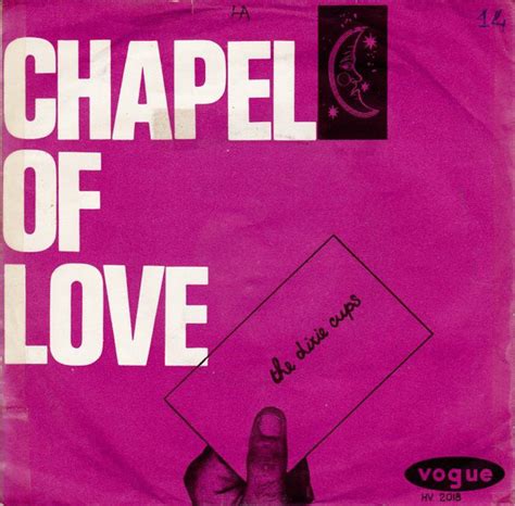 The Dixie Cups - Chapel Of Love (1964, Vinyl) | Discogs