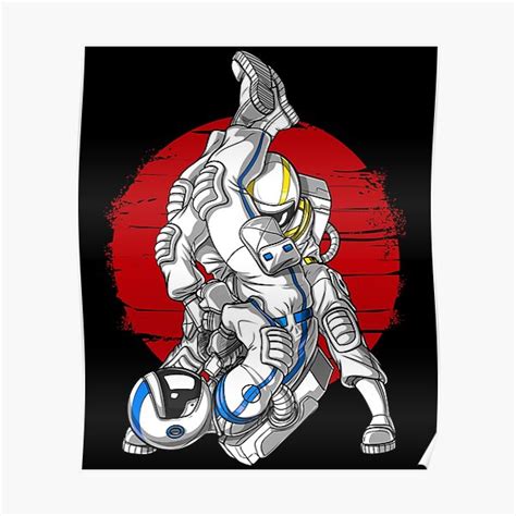 Astronaut Jiu Jitsu Fighters Poster For Sale By Underheaven Redbubble