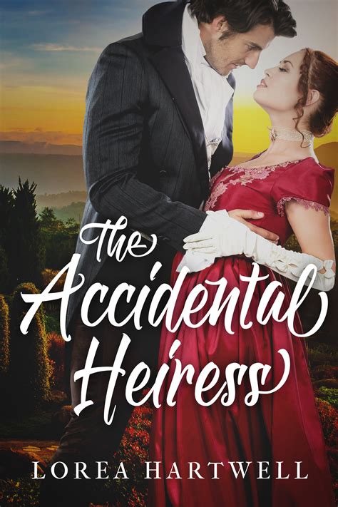 The Accidental Heiress by Lorea Hartwell | Goodreads