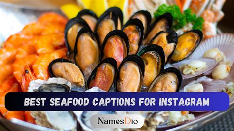 250 Best Seafood Captions For Instagram NamesDio