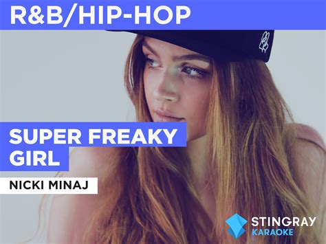 Prime Video Super Freaky Girl In The Style Of Nicki Minaj