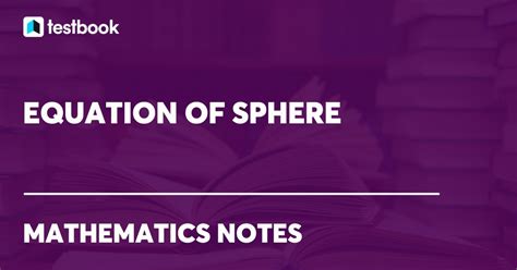 Equation Of Sphere Circumference Surface Area And Volume Formula