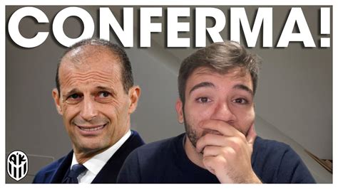 Di Marzio La Juventua Ha Deciso Di Confermare Allegri Youtube