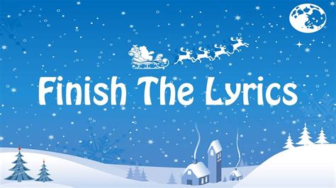 Second Quiz Finish The Lyrics Christmas Edition Youtube