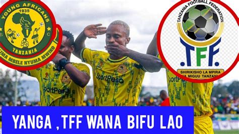 Yanga Tff Wana Bifu Lao Yanga Yafungiwa Usajili Ally Kamwe