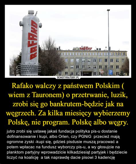 Rafako Walczy Z Pa Stwem Polskim Wiem Z Tauronem O Przetrwanie