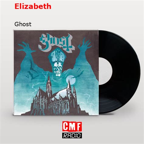 La Historia Y El Significado De La Canción Elizabeth Ghost