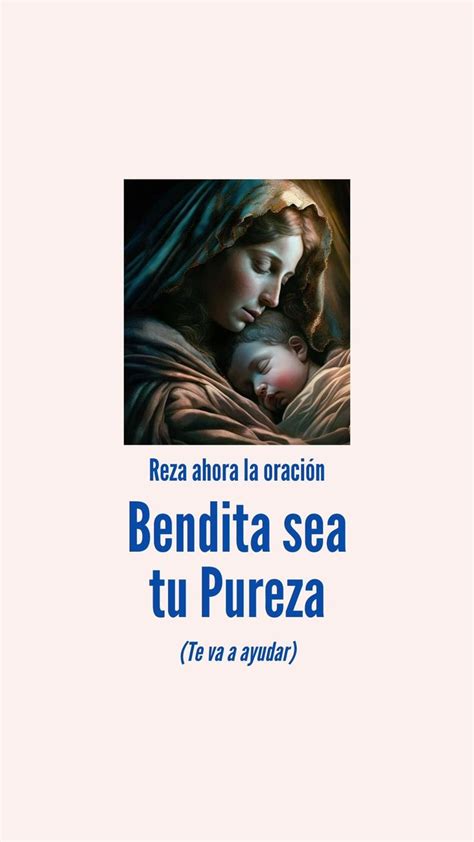 Reza ahora la oración Bendita sea tu Pureza a la Santísima Virgen