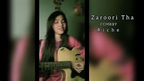 Zaroori Tha Sushmita Riche Cover Female Version