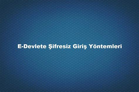 E Devlet Şifresi Nasıl Değiştirilir SGK Bilgisi