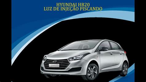 Hyundai Hb Piscando Luz De Inje O Youtube