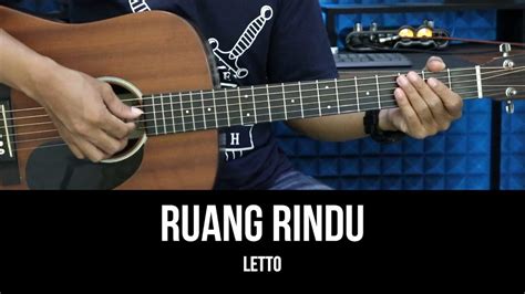 Ruang Rindu Letto Tutorial Chord Gitar Mudah Dan Lirik Youtube