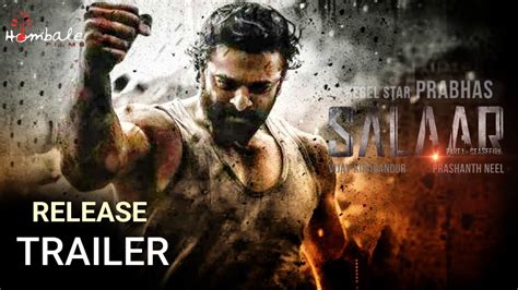 Salaar Release Trailer Prabhas Shruti Hassan Prashanth Neel