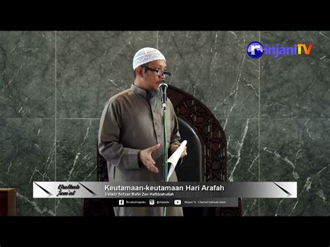 Keutamaan Hari Arafah Ustadz Sofyan Bafin Zen