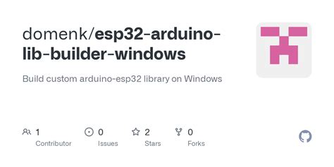 Github Domenk Esp32 Arduino Lib Builder Windows Build Custom Arduino