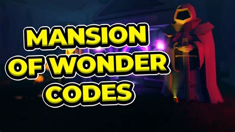 Mansion Of Wonder Codes August Mansion Of Wonder Roblox Redeem