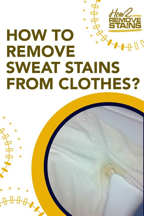 How to remove sweat stains from clothes [ Detailed Answer ]