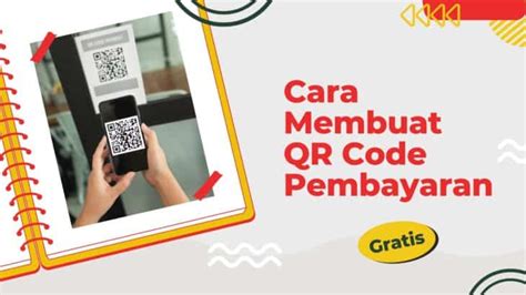 Cara Membuat Qr Code Pembayaran Secara Online Gratis