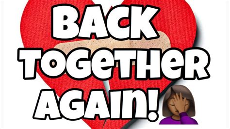 Back Together Again Youtube