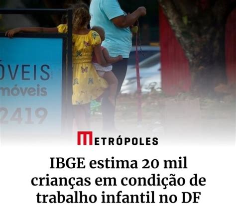 Ibge Estima 20 Mil CrianÇas Em CondiÇÕes De Trabalho Infantil Blog Da