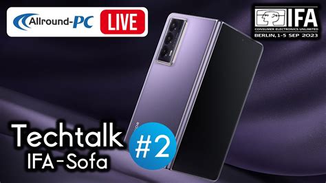 Faltbare Smartphones Von HONOR Live Techtalk Zur IFA 2023 Mit