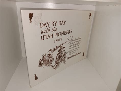 Day by Day with the Utah Pioneers, 1847: A Chronological Record of the