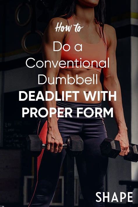 How To Nail The Dumbbell Deadlift Once And For All Deadlift